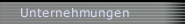 Unternehmungen